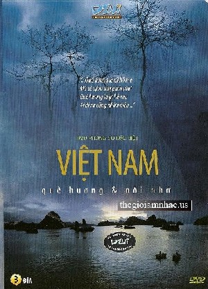 Viet Nam - Que Huong & Noi Nho